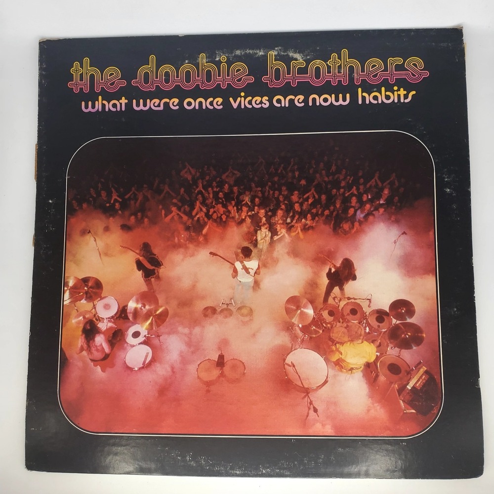 Vinyl Record LP The Doobie Brothers "What Were Once Vices are Now Habits"‎